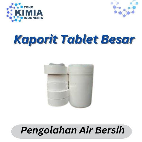 Kaporit Tablet Untuk Sumur - Tablet Besar 50 KG